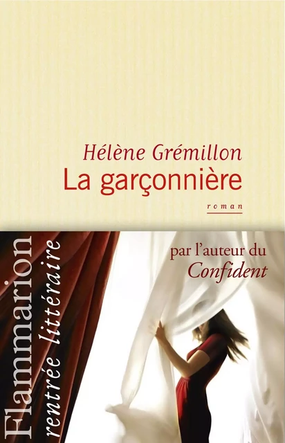 La garçonnière - Hélène Grémillon - Flammarion