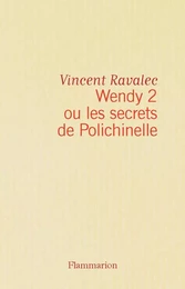 Wendy2 ou les secrets de Polichinelle