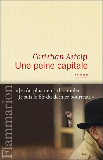 Une peine capitale - Christian Astolfi - Flammarion