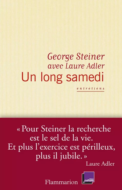 Un long samedi. Entretiens - George Steiner - Flammarion