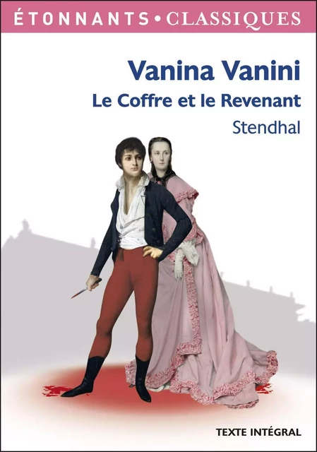 Vanina Vanini - Le Coffre et le Revenant - Stendhal Stendhal - Flammarion