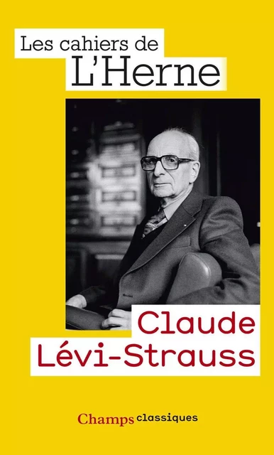 Claude Lévi-Strauss -  Les Cahiers de l'Herne - Flammarion