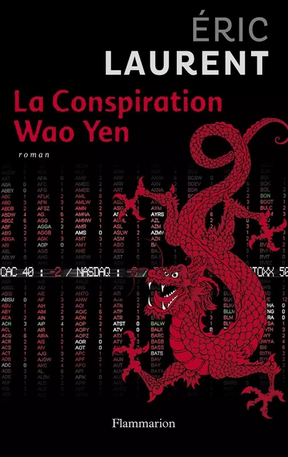 La conspiration Wao Yen - Éric Laurent - Flammarion