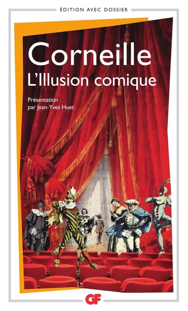 L'Illusion comique - Pierre Corneille - Flammarion