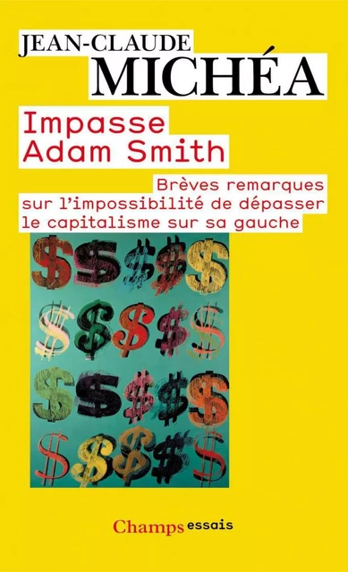 Impasse Adam Smith - Jean-Claude Michéa - Flammarion