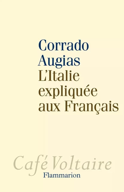 L'Italie expliquée aux Français - Corrado Augias - Flammarion