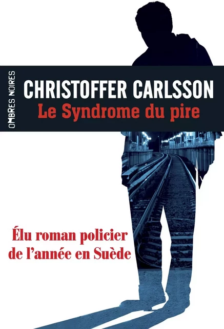 Le Syndrome du pire - Christoffer Carlsson - Flammarion