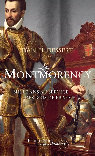 Les Montmorency - Daniel Dessert - Flammarion