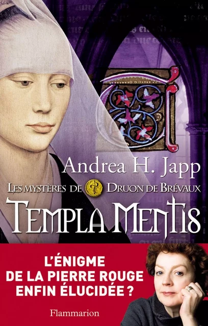 Les mystères de Druon de Brévaux (Tome 3) - Templa Mentis - Andrea H. Japp - Flammarion