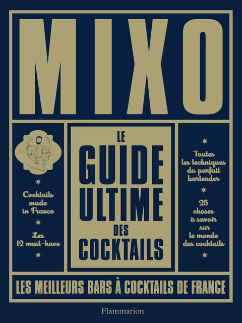 Mixo. Le guide ultime des cocktails -  Anonyme - Flammarion