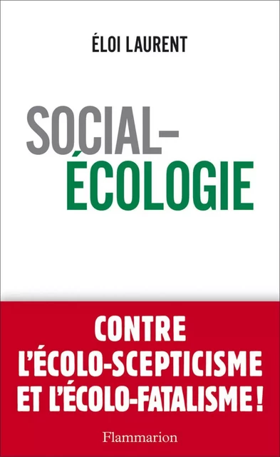 Social-Écologie - Eloi Laurent - Flammarion