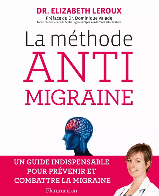 La Méthode anti-migraine - Elizabeth Leroux - Flammarion