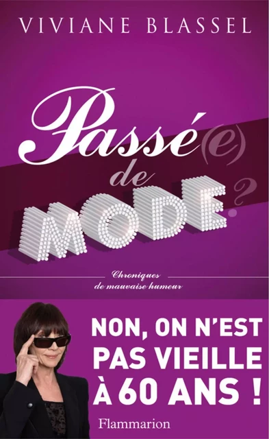 Passé(e) de mode ? - Viviane Blassel - Flammarion