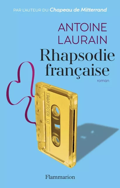 Rhapsodie française - Antoine Laurain - Flammarion