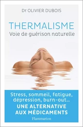 Thermalisme. Voie de guérison naturelle