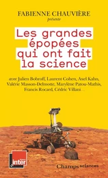 Les grandes épopées qui ont fait la science