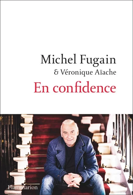 En confidence - Michel Fugain - Flammarion