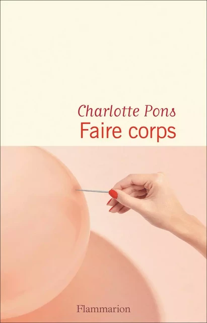 Faire corps - Charlotte Pons - Flammarion