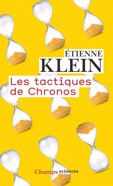 Les tactiques de Chronos - Étienne Klein - Flammarion