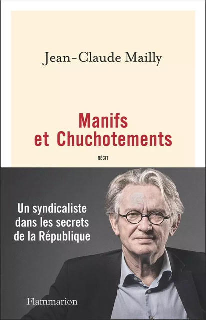 Manifs et Chuchotements - Jean-Claude Mailly - Flammarion