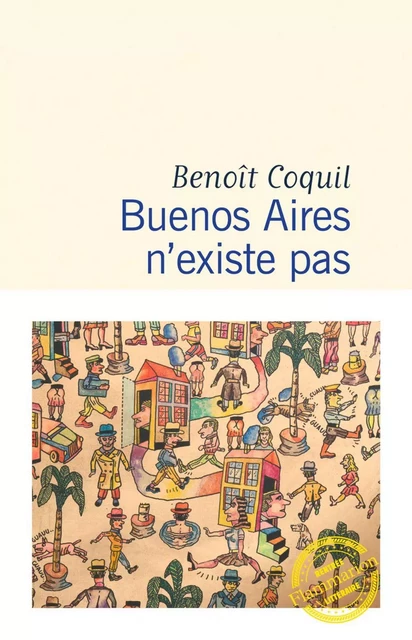 Buenos Aires n’existe pas - Benoît Coquil - Flammarion