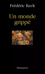 Un monde grippé