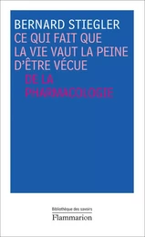 Ce qui fait que la vie vaut la peine d'être vécue