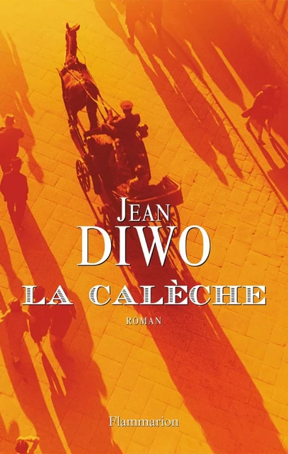 La Calèche - Jean Diwo - Flammarion