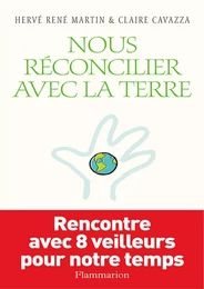 Nous réconcilier avec la terre