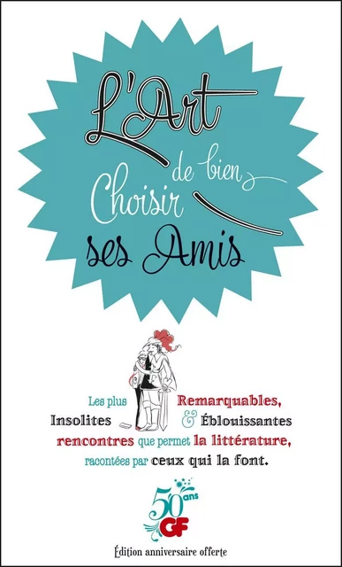 L'Art de bien choisir ses Amis -  Anonyme - Flammarion