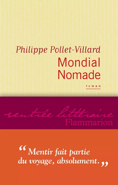 Mondial Nomade - Philippe Pollet-Villard - Flammarion