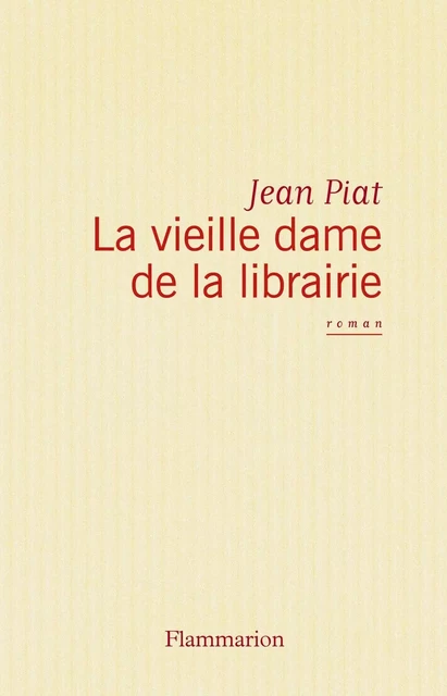 La Vieille Dame de la librairie - Jean Piat - Flammarion