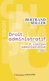 Droit administratif (Tome 2) - L'action administrative (6e édition)