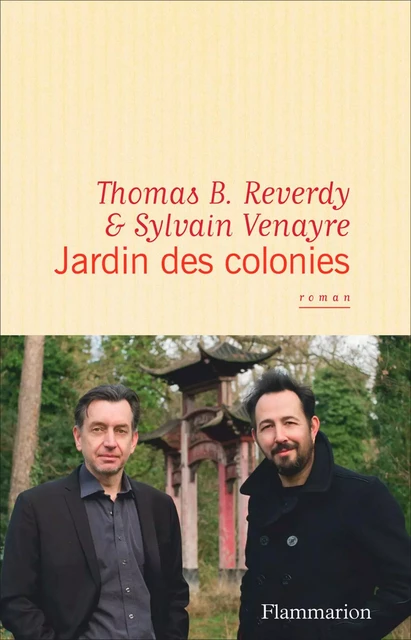 Jardin des colonies - Thomas B. Reverdy, Sylvain Venayre - Flammarion