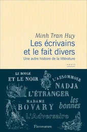 Les écrivains et le faits divers