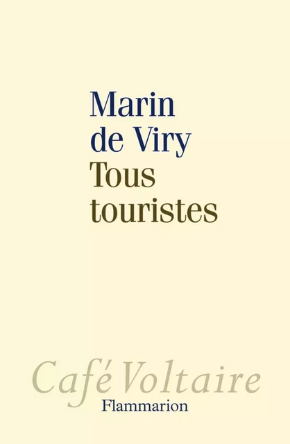 Tous touristes - Marin De Viry - Flammarion