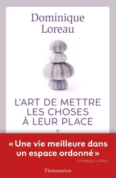 L'art de mettre les choses à leur place