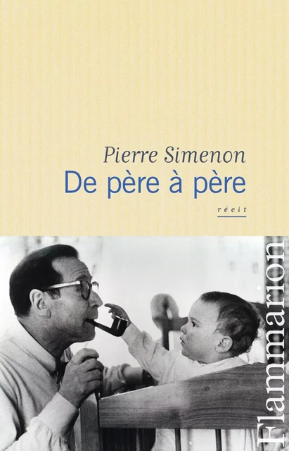 De père à père - Pierre Simenon - Flammarion