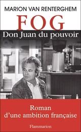 FOG, Don Juan du pouvoir