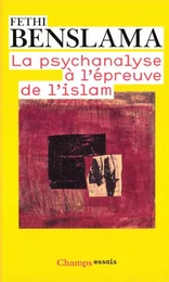 La psychanalyse à l'épreuve de l'Islam