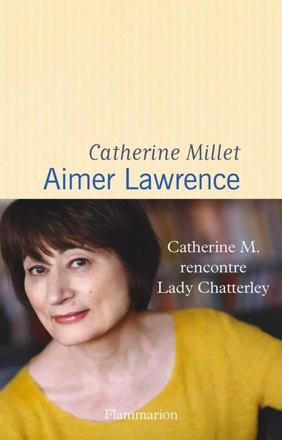 Aimer Lawrence - Catherine Millet - Flammarion