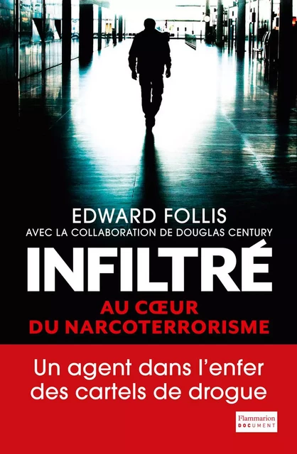 Infiltré - Edward Follis - Flammarion