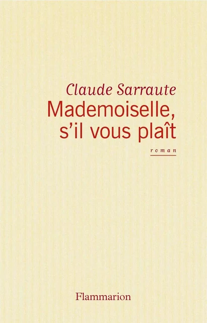 Mademoiselle, s'il vous plaît - Claude Sarraute - Flammarion