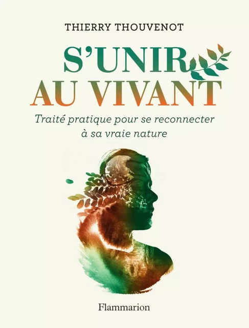 S'unir au vivant - Thierry Thouvenot - Flammarion