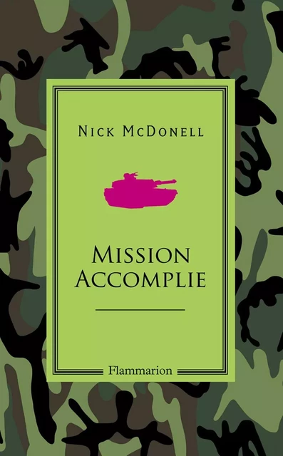 Mission Accomplie - Nick McDonell - Flammarion