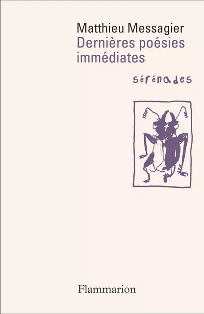 Dernières poésies immédiates - Matthieu Messagier - Flammarion