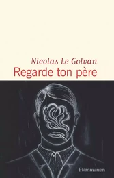 Regarde ton père