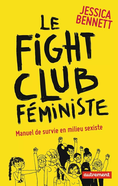 Le Fight Club féministe - Jessica Bennett - Autrement