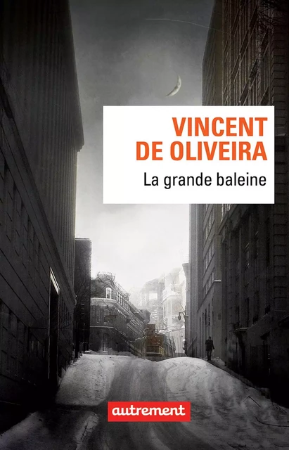 La grande baleine - Vincent de Oliveira - Autrement