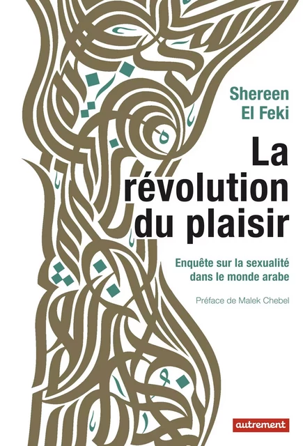 La révolution du plaisir - Shereen El Feki - Autrement